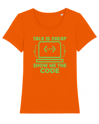 pentru programatori - talk is cheap show me the code Bright Orange