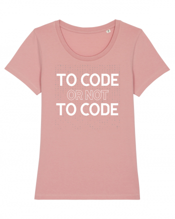 pentru programatori - To code or not to code Canyon Pink