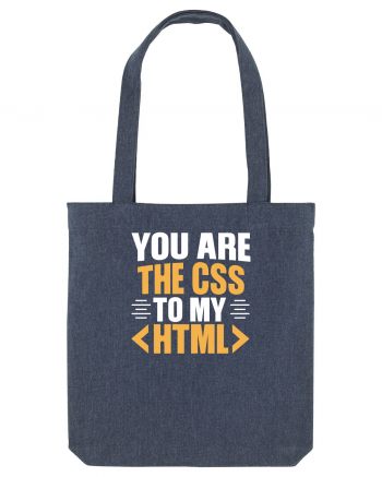 pentru programatori - You are the css to my html Midnight Blue