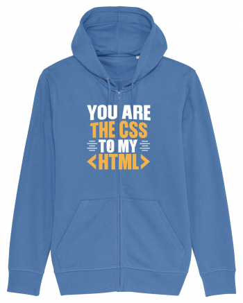 pentru programatori - You are the css to my html Bright Blue