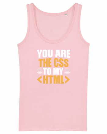 pentru programatori - You are the css to my html Cotton Pink