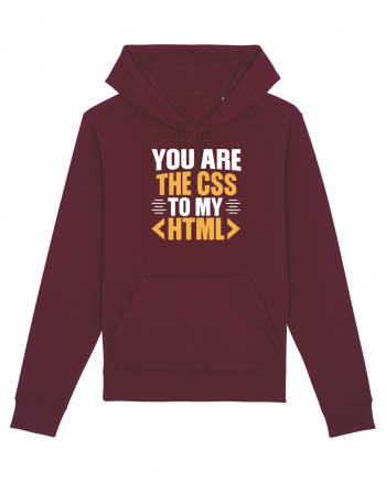 pentru programatori - You are the css to my html Burgundy