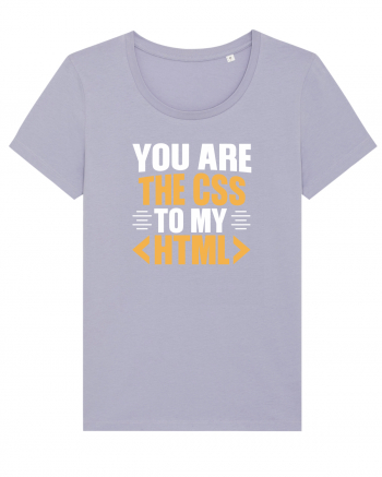 pentru programatori - You are the css to my html Lavender