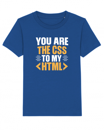 pentru programatori - You are the css to my html Majorelle Blue