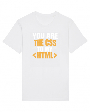 pentru programatori - You are the css to my html White