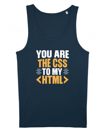 pentru programatori - You are the css to my html Navy