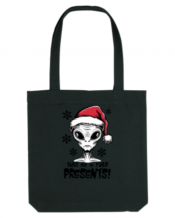 Crăciun extraterestru - Take me to your presents Black