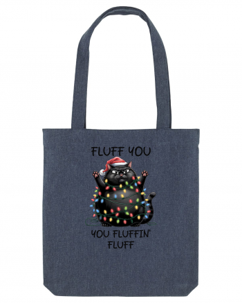 de Crăciun cu pisici rebele - Fluff you - you fluffin fluff Midnight Blue