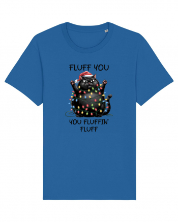 de Crăciun cu pisici rebele - Fluff you - you fluffin fluff Royal Blue