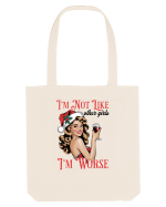 de Crăciun pentru femei cu atitudine - I am not like other girls Sacoșă textilă