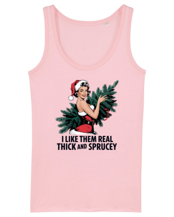 de Crăciun pentru femei cu atitudine - I like them real thick an sprucey Cotton Pink