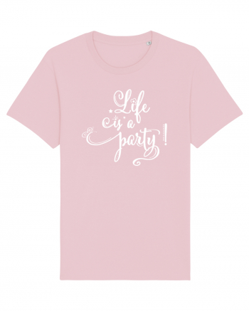 Viață e petrecere Cotton Pink