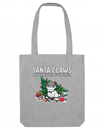 Santa Claws Knocking Over Your Tree Heather Grey