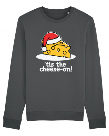 'tis The Cheese-on! Anthracite