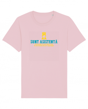 SUNT ASISTENTA, RELAXEAZA-TE, AM FACUT ASTA  Cotton Pink