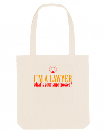 I`M A LAWYER, WHAT`S YOUR SUPERPOWER? - SUNT AVOCAT, CARE E SUPERPUTEREA TA Natural