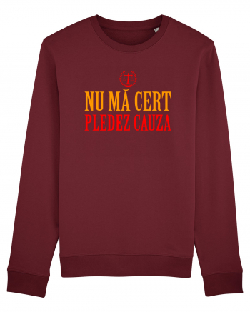 NU MA CERT, PLEDEZ CAUZA Burgundy