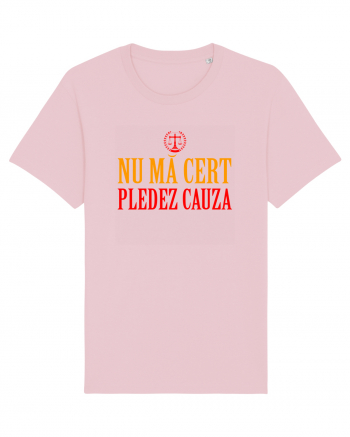 NU MA CERT, PLEDEZ CAUZA Cotton Pink