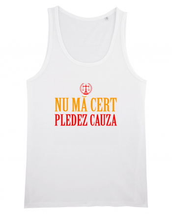 NU MA CERT, PLEDEZ CAUZA White