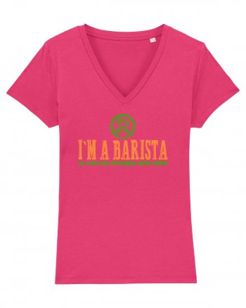 I`M A BARISTA, SO TRUST ME: LIFE BEGINS WITH COFFEE Raspberry