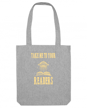 TAKE ME TO YOUR READERS Heather Grey