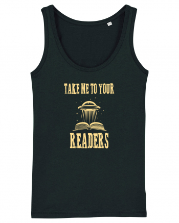 TAKE ME TO YOUR READERS Black