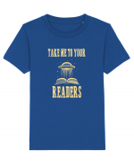 TAKE ME TO YOUR READERS Tricou mânecă scurtă  Copii Mini Creator