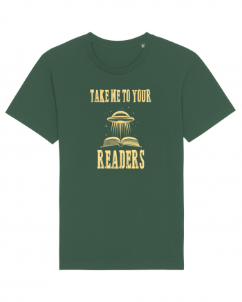 TAKE ME TO YOUR READERS Bottle Green