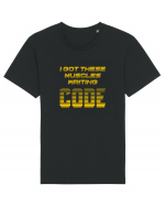 I GOT THESE MUSCLES WRITING CODE Tricou mânecă scurtă Unisex Rocker