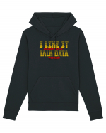 I LIKE IT WHEN YOU TALK DATA TO ME Hanorac Unisex Drummer