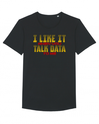 I LIKE IT WHEN YOU TALK DATA TO ME Black