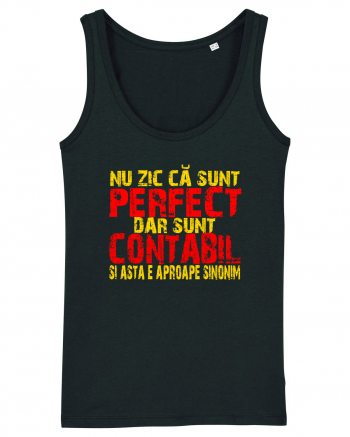 NU ZIC CA SUNT PERFECT, DAR SUNT CONTABIL SI ASTA  E APROAPE SINONIM Black