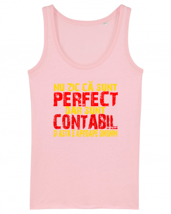 NU ZIC CA SUNT PERFECT, DAR SUNT CONTABIL SI ASTA  E APROAPE SINONIM Cotton Pink
