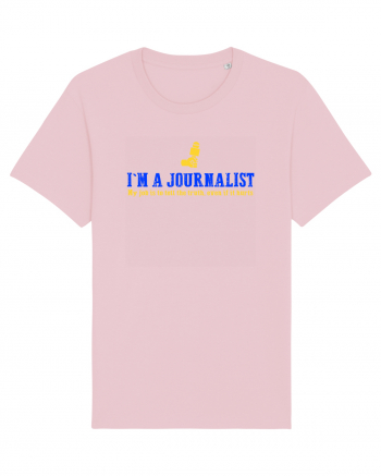 I`M A JOURNALIST. MY JOB IS TO TELL THE TRUTH, EVEN IF IT HURTS Cotton Pink