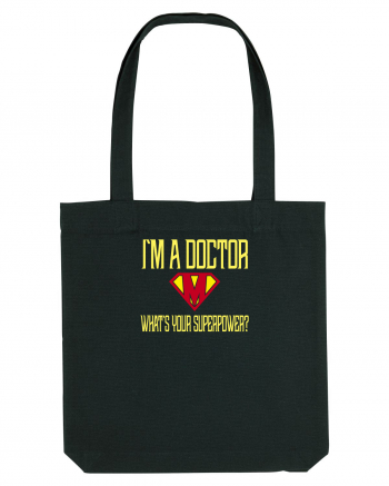 I`M A DOCTOR, WHAT`S YOUR SUPERPOWER? Black