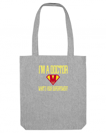 I`M A DOCTOR, WHAT`S YOUR SUPERPOWER? Heather Grey