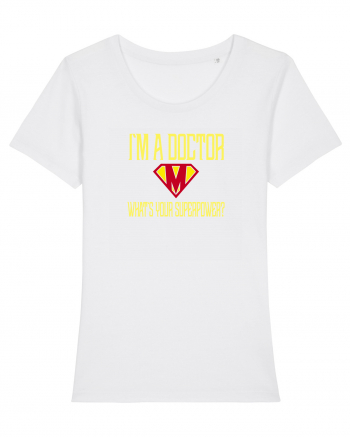 I`M A DOCTOR, WHAT`S YOUR SUPERPOWER? White