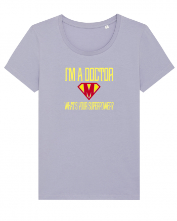 I`M A DOCTOR, WHAT`S YOUR SUPERPOWER? Lavender