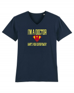 I`M A DOCTOR, WHAT`S YOUR SUPERPOWER? Tricou mânecă scurtă guler V Bărbat Presenter