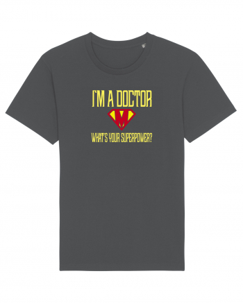 I`M A DOCTOR, WHAT`S YOUR SUPERPOWER? Anthracite