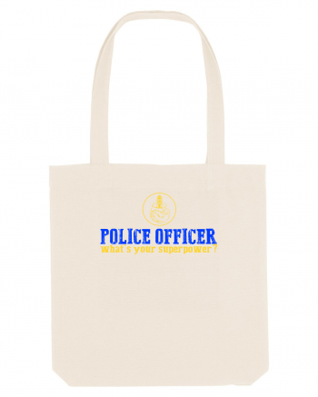 I`M A POLICE OFFICER. WHAT`S YOUR SUPERPOWER? 2 Natural