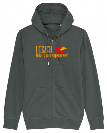 I TEACH, WHAT`S YOUR SUPERPOWER? Anthracite