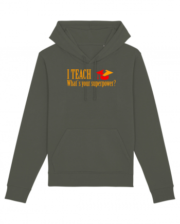 I TEACH, WHAT`S YOUR SUPERPOWER? Khaki