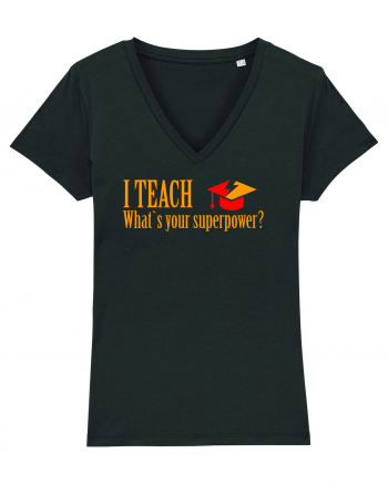 I TEACH, WHAT`S YOUR SUPERPOWER? Black