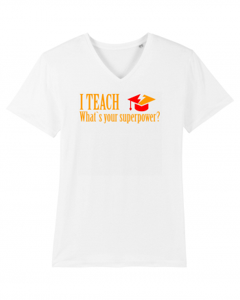 I TEACH, WHAT`S YOUR SUPERPOWER? White