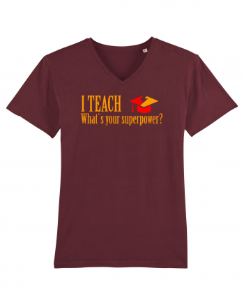 I TEACH, WHAT`S YOUR SUPERPOWER? Burgundy