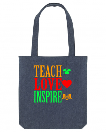 TEACH - LOVE - INSPIRE Midnight Blue