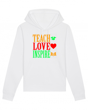 TEACH - LOVE - INSPIRE White