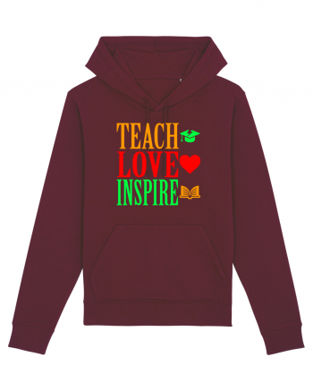 TEACH - LOVE - INSPIRE Burgundy