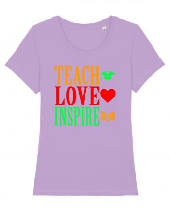 TEACH - LOVE - INSPIRE Lavender Dawn